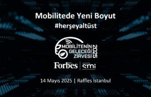 Mobilitenin geleceği bu zirvede!